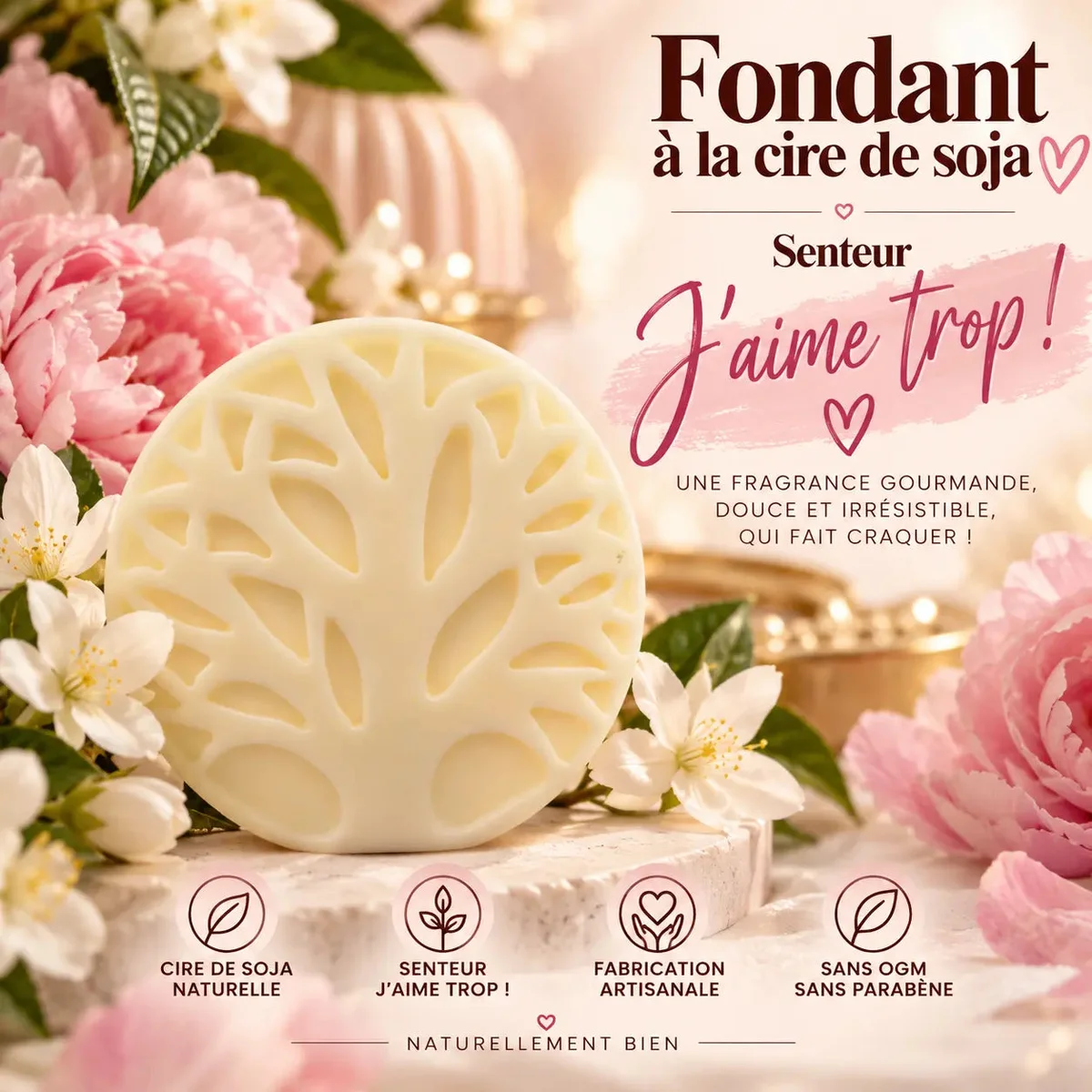 Fondant parfumé « J’aime trop ! » en cire de soja